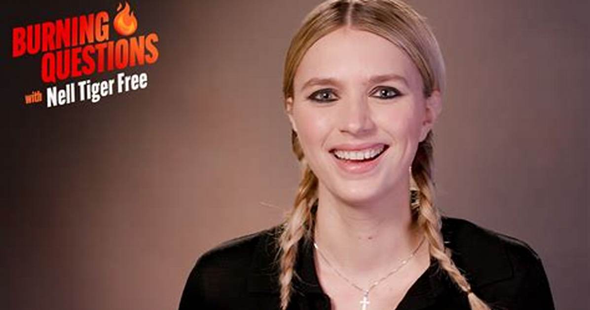 Introducing Nell Tiger Free: Rising Star in the Entertainment World