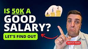 Is 50K Salary Good?
