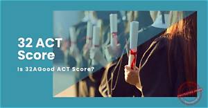 Is a 32 Act Good?