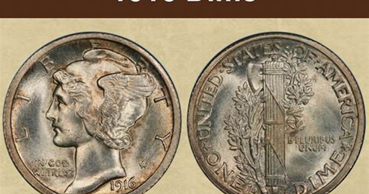 Is a Dime from 1916 Worth Anything?