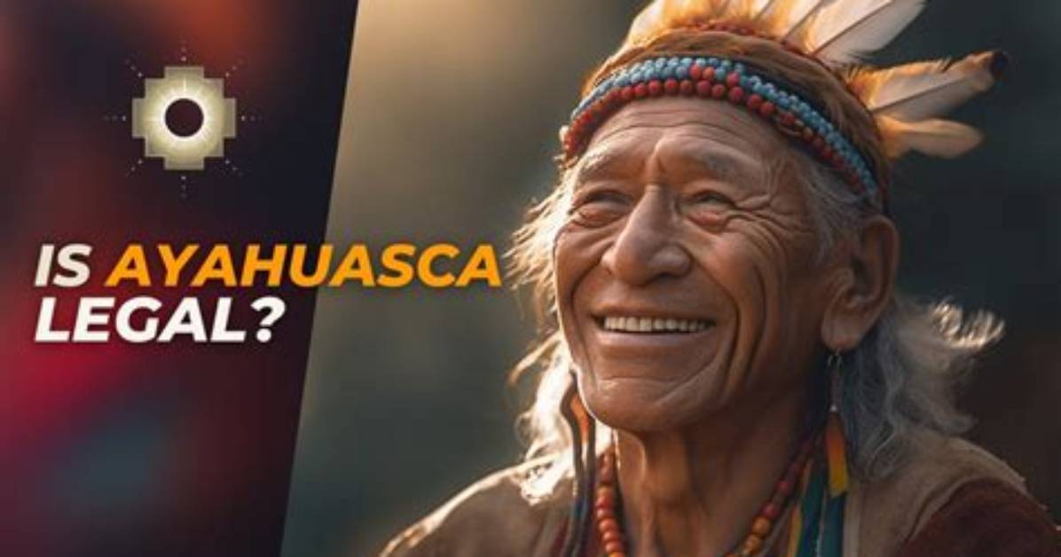 Is Ayahuasca Legal in Canada?