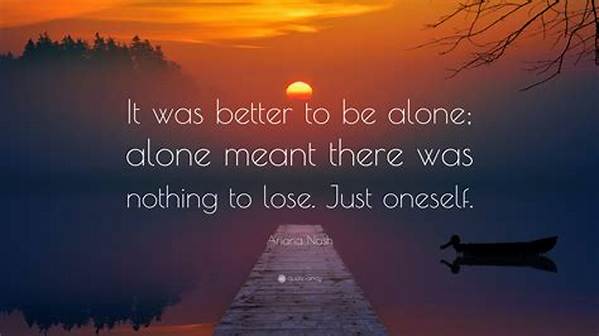 Is Being Alone Better?