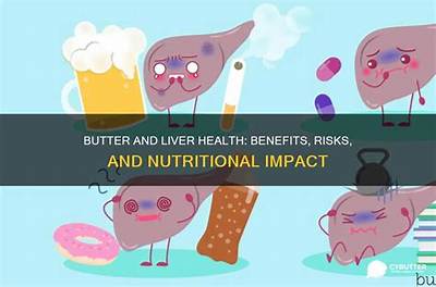 Is Butter Good for Liver?