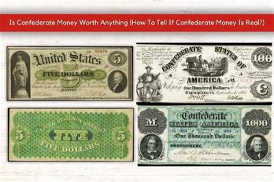 Is Confederate Bills Worth Anything?