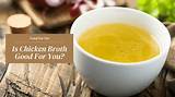Is Drinking Chicken Broth Good for You
