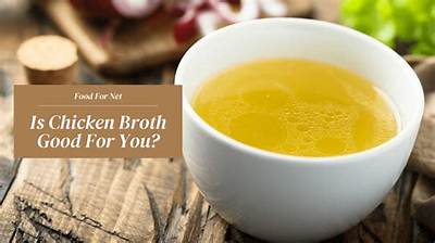 Is Drinking Chicken Broth Good for You