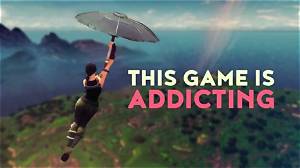 Is Fortnite Addicting?