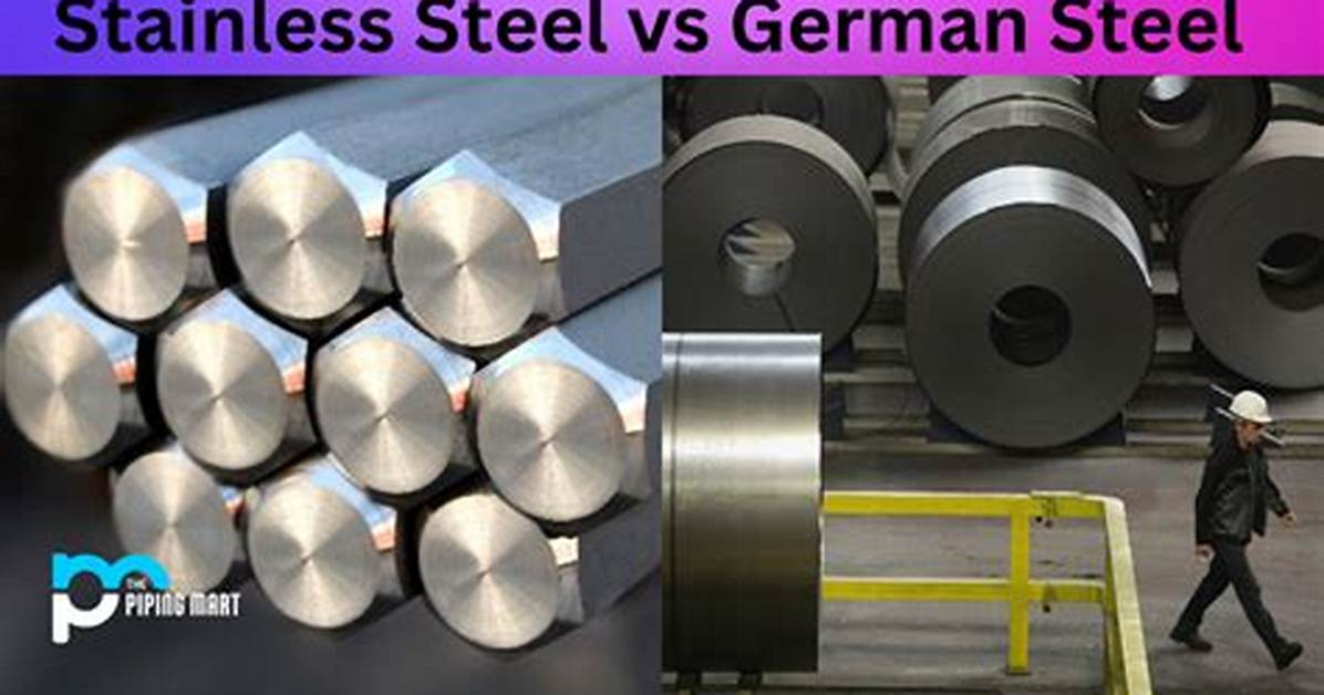 Is German Steel Better?