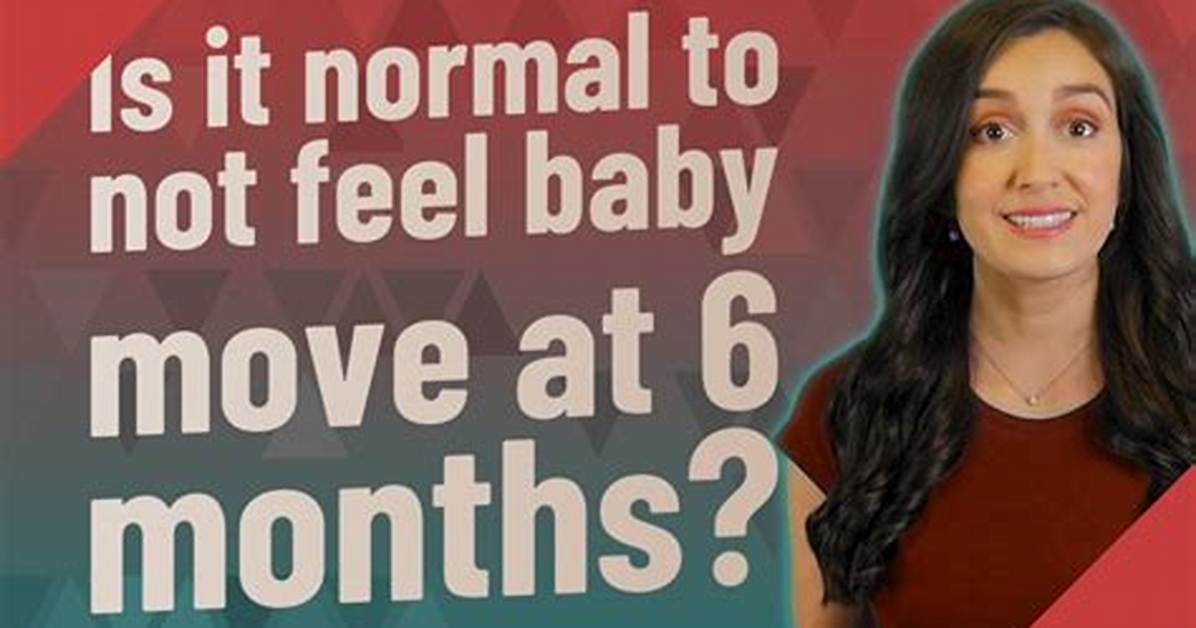 Is It Normal to Not Feel Baby Move for a Day?