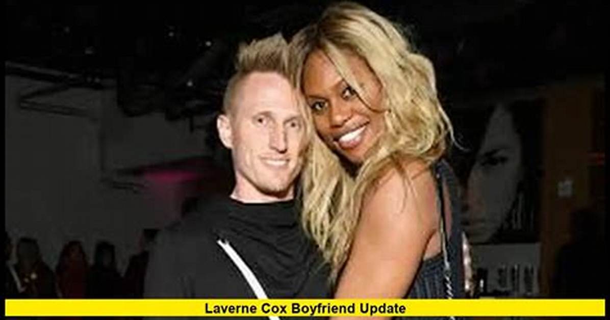 Is Laverne Cox in a Relationship? Exploring the Personal Life of a Trailblazing Icon