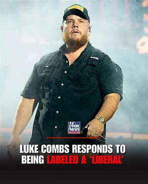 Is Luke Combs a Liberal? Exploring the Political Leanings of Country Music's Rising Star