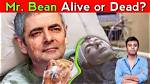 Is Mr. Bean Dead? Unveiling the Truth Behind the Rumors