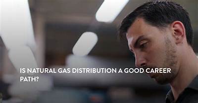 Is Natural Gas Distribution a Good Career Path?