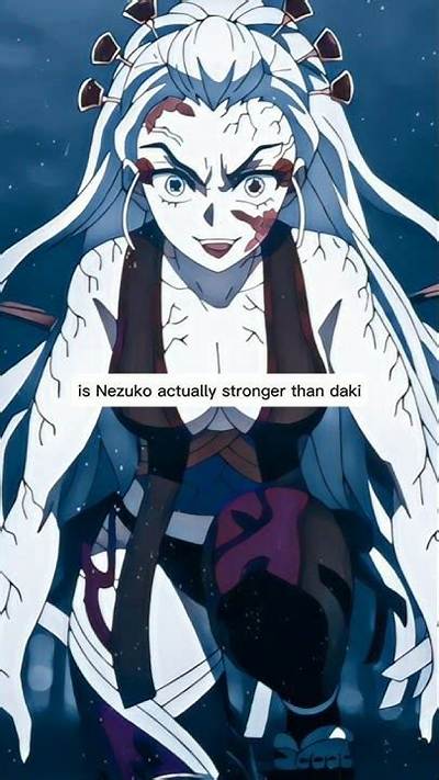 Is Nezuko Stronger Than Daki?
