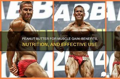 Is Peanut Butter Good for Muscle Gain?