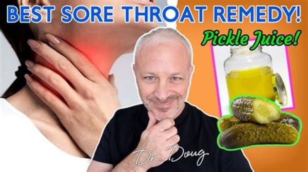 Is Pickle Juice Good for Sore Throat?