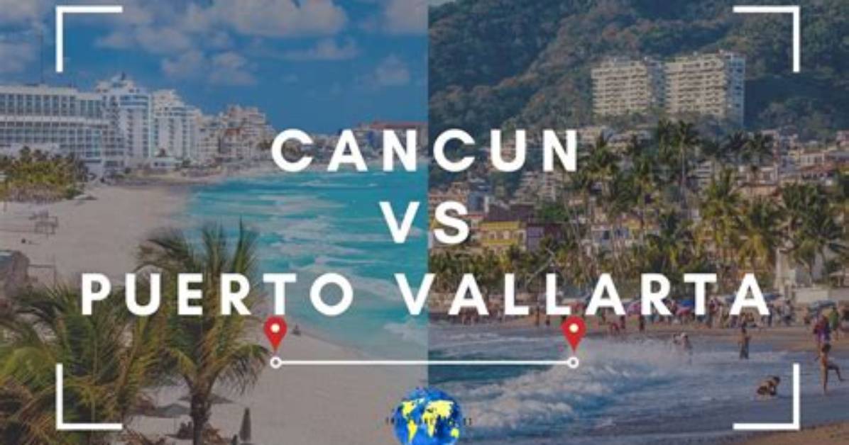 Is Puerto Vallarta Safer Than Cancun?
