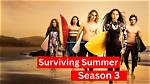 Is Surviving Summer Getting a Season 3 Release Date? All You Need to Know