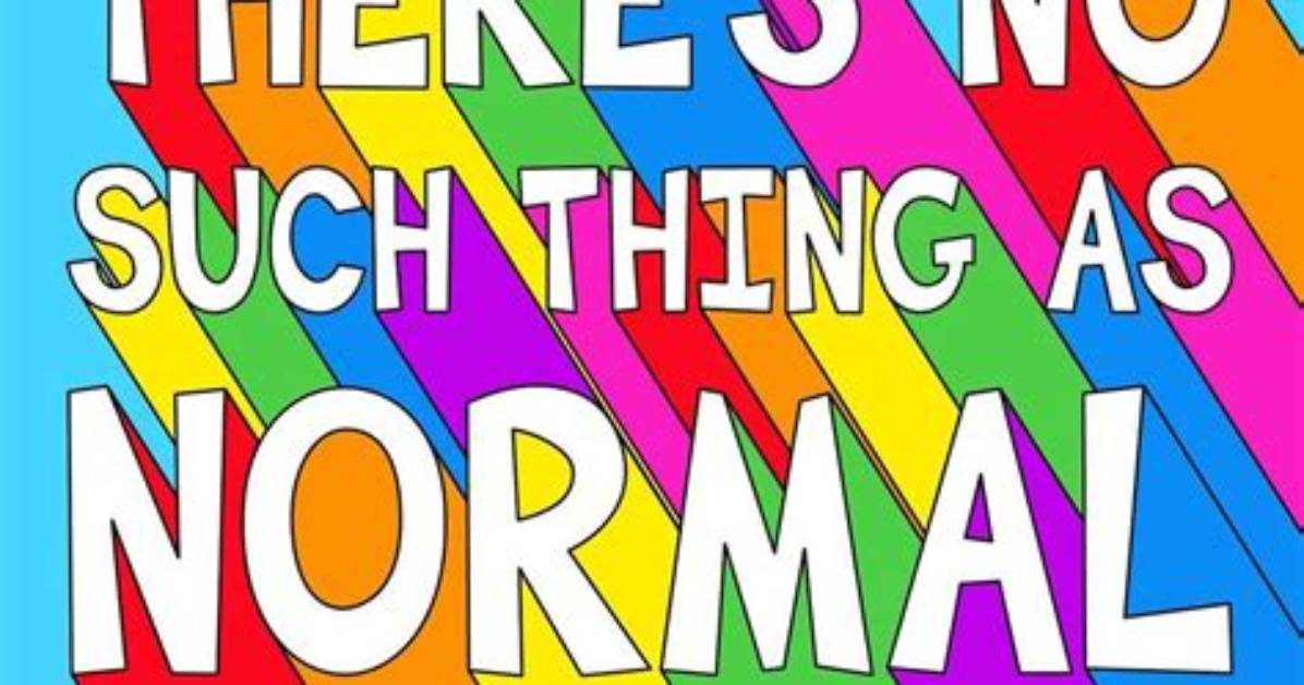Is There Such a Word as Normal?