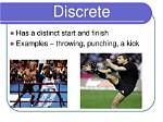 Is Throwing a Discrete Skill?