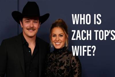 Is Zach Top Still Married? a Comprehensive Look into His Relationship