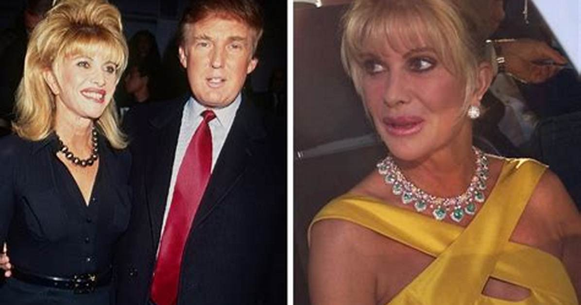 Ivana Trump Net Worth Details