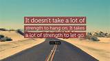 J. C. Watts: 'It Doesn't Take a Lot of Strength to Hang On. It Takes a Lot of Strength to Let Go.'