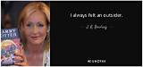 J. K. Rowling: 'I Always Felt an Outsider.'