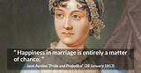 Jane Austen: 'Happiness in Marriage Is Entirely a Matter of Chance.'