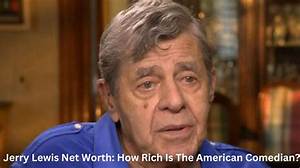 Jeremy Lewis Net Worth: a Comprehensive Analysis of His Financial Success
