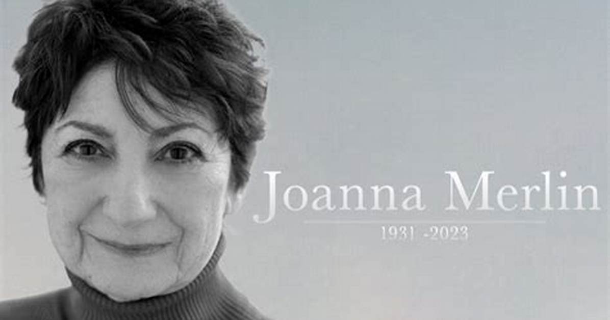 Joanna Merlin: Information About Her Passing, Age, Financial Status, Career, Spouse David Dretzin, Daughter Julie Dretzin, and More - Sarkariresult