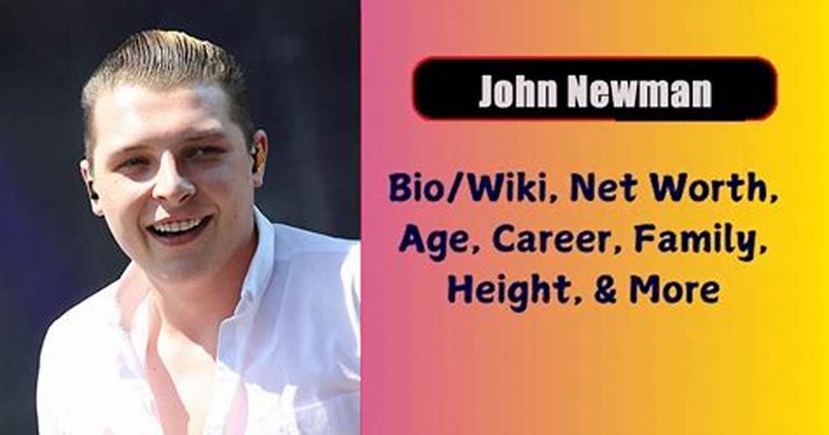 John Allen Newman Height Weight Net Worth Age Birthday Wikipedia Who