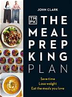 John Clark – Meal Prep King Height, Weight, Net Worth, Age, Birthday, Wikipedia, Who, Nationality, Biography