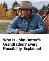 John Dutton Grandfather: Unveiling the Legacy of a Yellowstone Icon