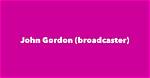 John Gordon (Broadcaster)