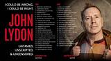 John Lydon: 'I Could Never Be a Member of a Single Party. I Want the Best of All World's, Thank You.'