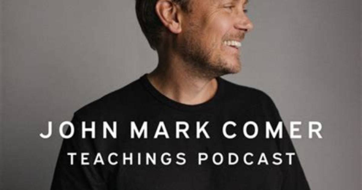 John Mark Comer: a Look into Family Values and Spirituality