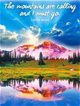 John Muir: 'The Mountains Are Calling and I Must Go.'