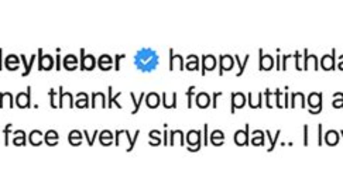 Justin Bieber Wishes Hailey a Happy Birthday with Loved Up