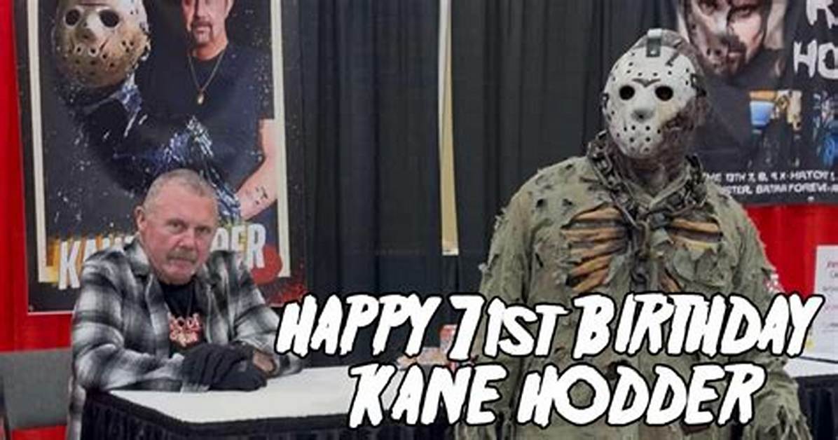 Kane Hodder Birthday: Celebrating the Iconic Horror Actor