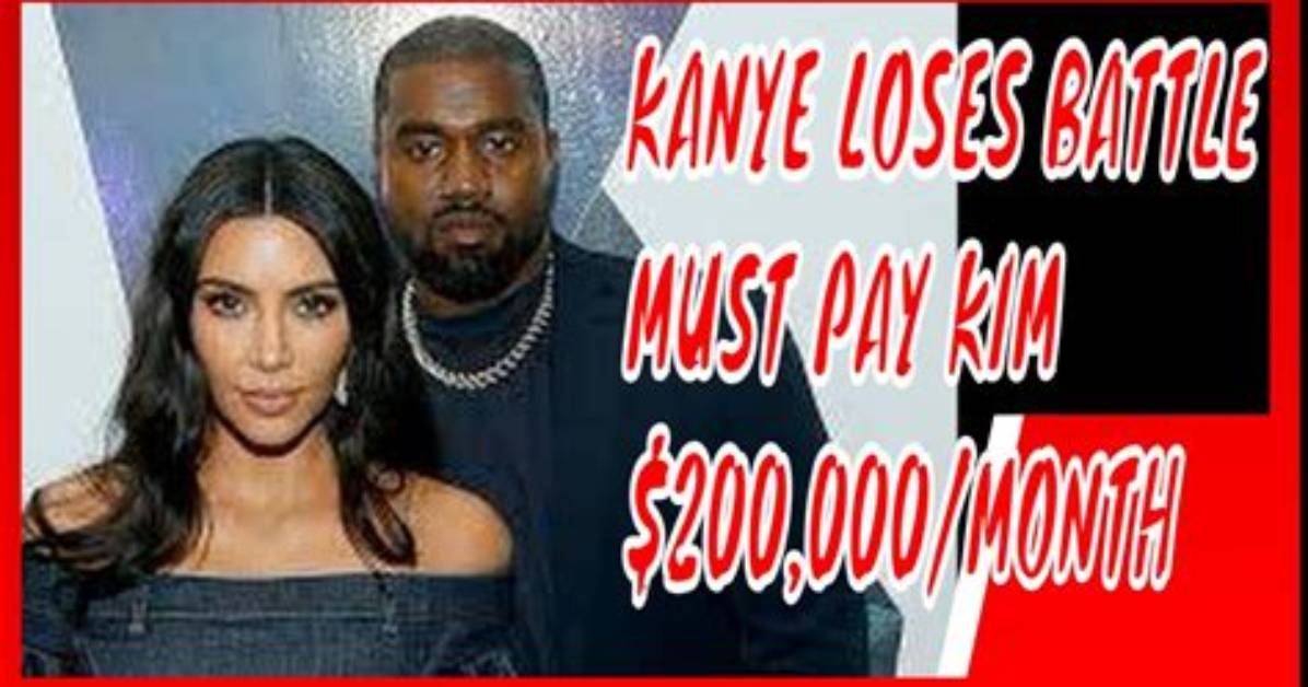 Kanye Must Pay Kim Kardashian 200 000 a Month in Child Support