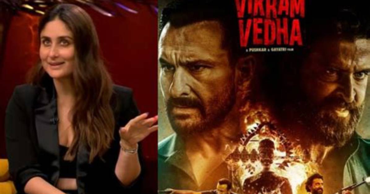 Kareena Kapoor on Vikram Vedha It S