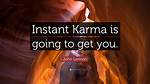 Karma Gonna Get You in the End Lyrics