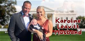 Karoline Leavitt's Husband: Everything You Need to Know