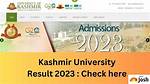 Kashmir University Result 2022 - 2023 (Result out @Kashmiruniversity. Net) Date