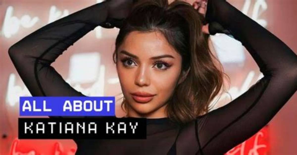 Katiana Kay: Unveiling the Rising Star's Journey to Success