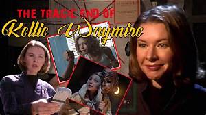 Kellie Waymire: a Tribute to a Talented Actress