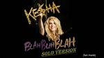 Kesha 3Oh!3 - Blah Blah Blah: Find the Lyrics & More