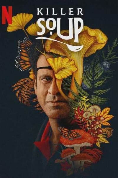 Killer Soup Release Date: Recap, Cast, Review, Spoilers, Streaming, Schedule & Where to Watch? - Sarkariresult