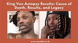 King Von Autopsy Results Released: What They Showed
